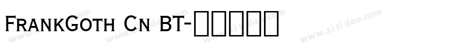 FrankGoth Cn BT字体转换